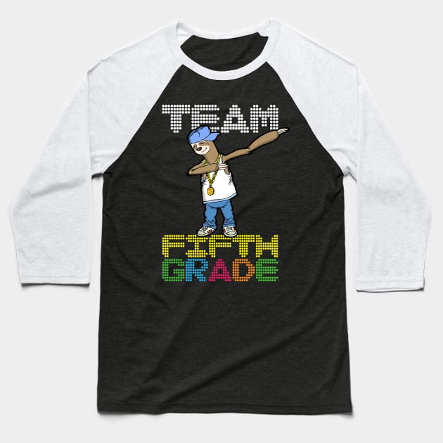 5th Grade Dab Sloth Team Fifth Grade School Baseball T-Shirt by DARSHIRTS